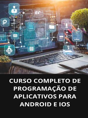 cover image of Curso completo de programação de aplicativos para android e ios